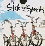 Sick of Sarah - Sick of Sarah