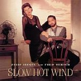 Janis Siegel and Fred Hersch - Slow Hot Wind