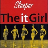 Sleeper - The it Girl