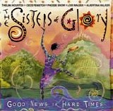 The Sisters of Glory  (Thelma Houston, CeCe Peniston, Phoebe Snow, Lois Walden,  - Good News in Hard Times