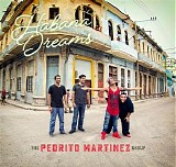 The Pedrito Martinez Group - Habana Dreams