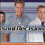 Soul Decision - No One Does It Better