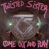 Twisted Sister - Come Out and Play