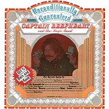 Captain Beefheart & Magic Band - Unconditionally Guaranteed