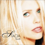 Stacia - Hush