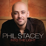 Phil Stacey - Into The Light