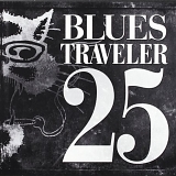 Blues Traveler - 25 [2 CD]