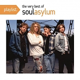 Soul Asylum - Playlist: The Very Best Of Soul Asylum