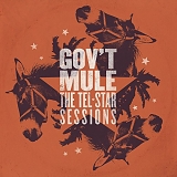 Govt Mule - The Tel-Star Sessions