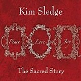 Kim Sledge - The Sacred Story