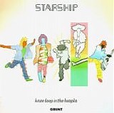 Starship - Knee Deep In The Hoopla