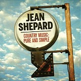 Jean Shepard - Country Music : Pure And Simple