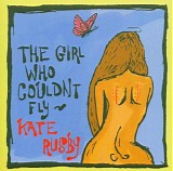 Kate Rusby - The Girl Who Couldn't Fly