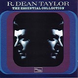 R.Dean Taylor - The Essential Collection