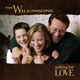 The Wilkinsons - Nothing but Love