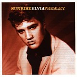 Elvis Presley - Sunrise