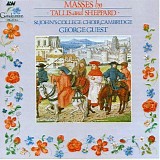George Guest - Masses by Tallis and Sheppard