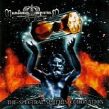 Mundanus Imperium - The Spectral Spheres Coronation
