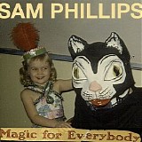 Sam Phillips - Magic For Everybody