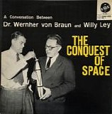 Wernher Von Braun - Willy Ley - The Conquest Of Space