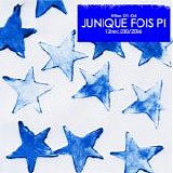 Junique Fois Pi - Split