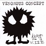 Venomous Concept - Kick Me Silly VCIII