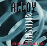 Alloy Orchestra - New Music For Silent Films