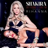 Shakira featuring Rihanna - Can't Remember To Forget You