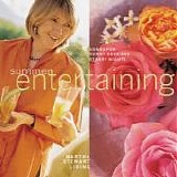 Martha Stewart - Martha Stewart Living:  Summer Entertaining