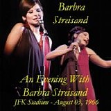 Barbra Streisand - An Evening With Barbra Streisand  (JFK Stadium 1966)