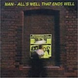 Man - Allâ€™s Well That Ends Well (Deluxe 3CD Clamshell Boxset Edition)