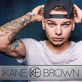 Kane Brown - Kane Brown (Self Titled)