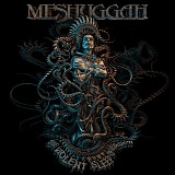 Meshuggah - The Violent Sleep of Reason