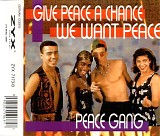 Peace Gang - Give Peace A Change / We Want Peace