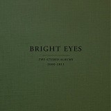 Bright Eyes - The Studio Albums 2000-2011