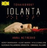 Anna Netrebko, Valery Gergiev &  Orchestra of the Mariinsky Theatre - Iolanta