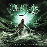 Perpetual Dreams - A New Rising