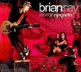 Brian Ray - Mondo Magneto