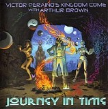 Victor Peraino's Kingdom Come With Arthur Brown - Journey in Time