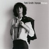 Patti Smith - Horses:  30th Anniversary Legacy Edition