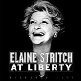 Elaine Stritch - Elaine Stritch At Liberty