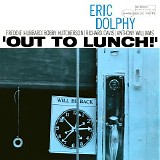 Eric Dolphy - 'Out to Lunch!'