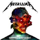 Metallica - Hardwiredâ€¦To Self-Destruct (Limited Deluxe Edition)