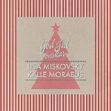 Kalle Moraeus & Lisa Miskovsky - God jul Ã¶nskar Lisa Miskovsky & Kalle Moraeus (EP)