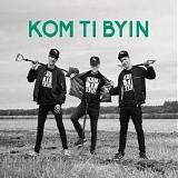 KAJ - Kom ti byin