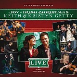 Keith and Kristyn Getty - Joy: An Irish Christmas (Live)