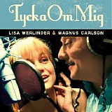 Lisa Werlinder & Magnus Carlson - Tycka om mig