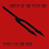 Queens of the Stone Age - Songs for the Deaf