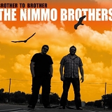 The Nimmo Brothers - Brother To Brother