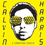 Calvin Harris - I Created Disco